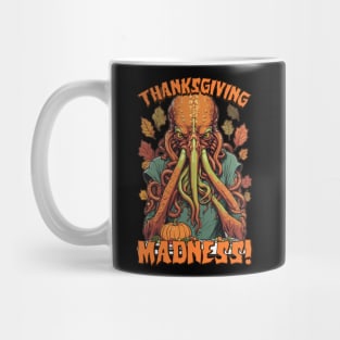 Lovecraftian Thanksgiving - 'Thanksgiving Madness' Mug